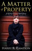 A Matter of Property (eBook, ePUB)