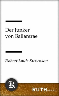Der Junker von Ballantrae (eBook, ePUB) - Stevenson, Robert Louis