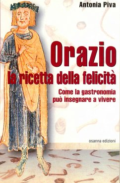 Orazio: la ricetta della felicità (eBook, ePUB) - Piva, Antonia