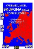 Vademecum del Bologna nelle coppe europee versione pdf (eBook, PDF)