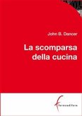 La scomparsa della cucina (eBook, PDF)