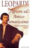 Signore ed Amico amatissimo. Lettere all'editore Stella (eBook, ePUB)