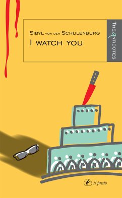 I watch you (eBook, ePUB) - Von Der Schulenburg, Sibyl