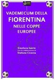 Vademecum della fiorentina nelle coppe europee versione pdf (eBook, PDF)