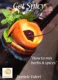 Get Spicy "How to mix herbs & spices" (fixed-layout eBook, ePUB)