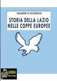 Storia della LAzio nelle Coppe Europee (FORMATO PDF) (eBook, PDF)