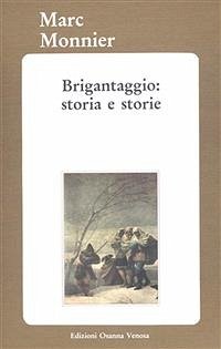 Brigantaggio: storia e storie (eBook, ePUB) - Monnier, Marco