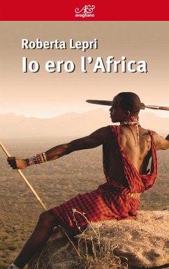 Io ero l’Africa (eBook, ePUB) - Lepri, Roberta