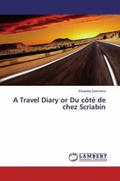 A Travel Diary or Du côté de chez Scriabin