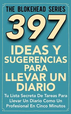 Cover 397 Ideas y Sugerencias para Llevar un Diario (eBook, ePUB)