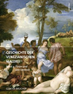 Geschichte der Venezianischen Malerei / Geschichte der venezianischen Malerei Band 1 - Brucher, Günter;Brucher, Günter