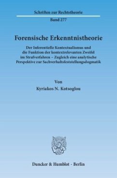 Forensische Erkenntnistheorie - Kotsoglou, Kyriakos N.