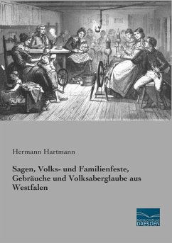 Cover Sagen, Volks- und Familienfeste, Gebräuche und Volksaberglaube aus Westfalen