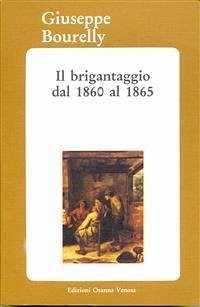 Il brigantaggio dal 1860 al 1865 (eBook, ePUB) - Bourelly, Giuseppe