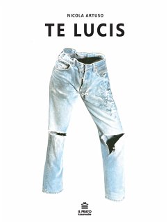 Te lucis (eBook, ePUB) - Artuso, Nicola