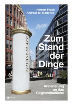 Zum Stand der Dinge - Fitzek, Herbert; Marlovits, Andreas M.