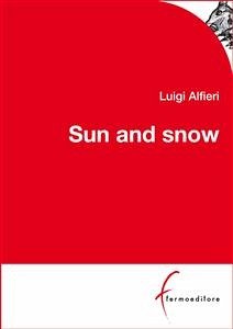 Sun and Snow (eBook, ePUB) - Alfieri, Luigi