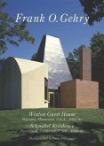 Frank O Gehry - Winton Guest House. Schnabel Residence. Residential Masterpieces 18
