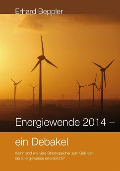 Energiewende 2014 - ein Debakel - Beppler, Erhard
