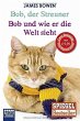 Bob, der Streuner & Bob und wie er die... - Bild 1