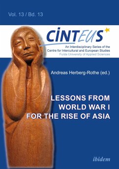 Lessons from World War I for the Rise of Asia - Herberg-Rothe, Andreas