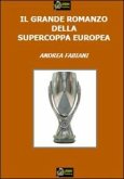 Il Grande Romanzo della Supercoppa Europea VERSIONE PDF (eBook, PDF)