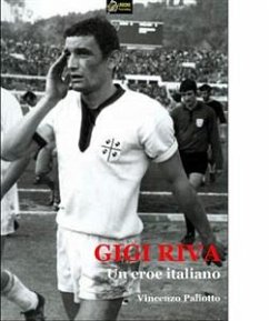 Gigi Riva - un eroe italiano (versione EPUB) (eBook, ePUB) - Paliotto, Vincenzo
