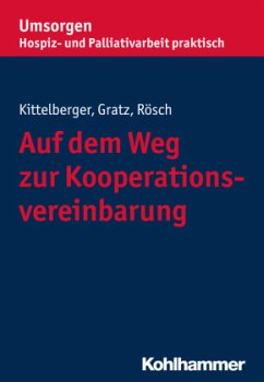 Auf dem Weg zur Kooperationsvereinbarung - Kittelberger, Frank;Gratz, Margit;Rösch, Erich