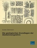 Die geologischen Grundlagen der Abstammungslehre