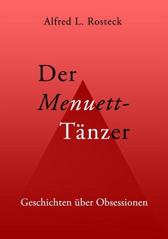 Der Menuett-Tänzer - Rosteck, Alfred L.