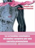 Lo screening senologico: un'analisi completa per una corretta prevenzione (eBook, PDF)