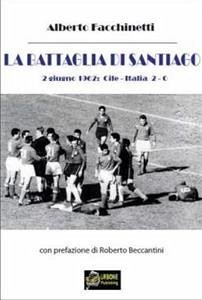 La Battaglia di Santiago (formato PDF) (eBook, PDF) - Facchinetti, Alberto