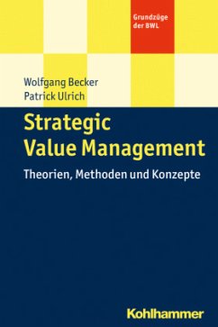 Strategic Value Management - Becker, Wolfgang;Ulrich, Patrick
