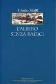 L'Albero senza radici (eBook, PDF)