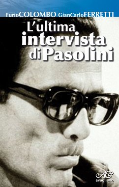 L'ultima intervista di Pasolini (eBook, ePUB) - Colombo, Furio; Ferretti, Giancarlo