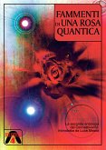 Frammenti di una rosa quantica (eBook, ePUB)