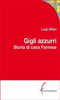 Gigli Azzurri (eBook, ePUB) - Alfieri, Luigi