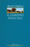 Il Giardino degli elci (eBook, PDF)