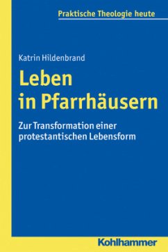 Leben in Pfarrhäusern - Hildenbrand, Katrin