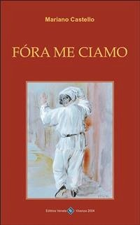 Fora me ciamo (eBook, ePUB) - Castello, Mariano