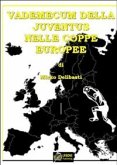 Vademecum dellaJuventus nelle Coppe Europee VERSIONE PDF (eBook, PDF)