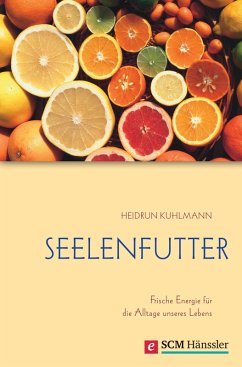 Seelenfutter (eBook, ePUB) - Kuhlmann, Heidrun