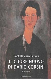 Il cuore nuovo di Dario Corsini (eBook, ePUB) - Zaza Padula, Rachele