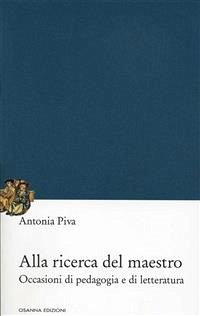 Alla ricerca del maestro (eBook, ePUB) - Piva, Antonia