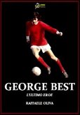 George Best L'Ultimo eroe VERSIONE EPUB (eBook, ePUB)