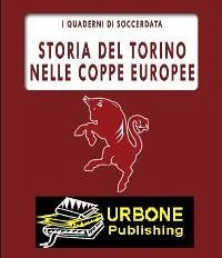 Storia del Torino nelle Coppe Europee (eBook, PDF) - D'Avanzo, Marco