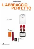 L'abbraccio perfetto (eBook, ePUB)