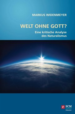 Welt ohne Gott? (eBook, ePUB) - Widenmeyer, Markus