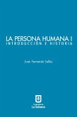 La persona humana parte I. Introducción e Historia (eBook, ePUB)