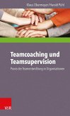 Teamcoaching und Teamsupervision (eBook, PDF)